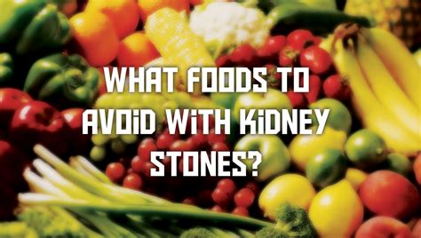 Kidney Stone Diet Which Foods Can Cause Kidney Stones Uric Acid