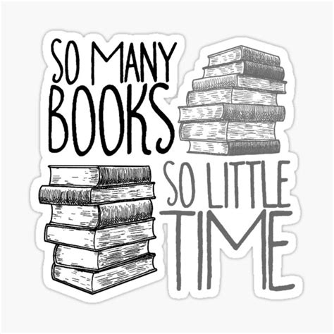So Many Books So Little Time Sticker By Snarkee Redbubble