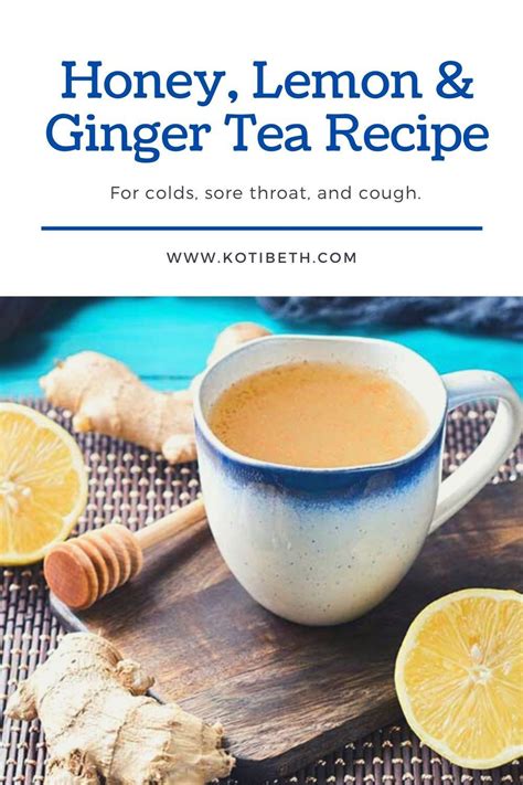 Honey Lemon Ginger Tea Recipe Recipe Ginger Tea Recipe Tea Recipes