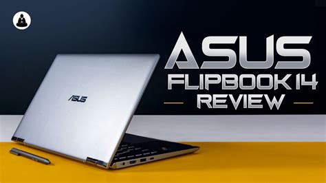 Asus Flipbook 14 Review Amd Gets The 2 In 1 Treatment Youtube