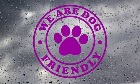 We Are Dog Friendly Vinyl Stickers For Businesses Shops Etsy Uk