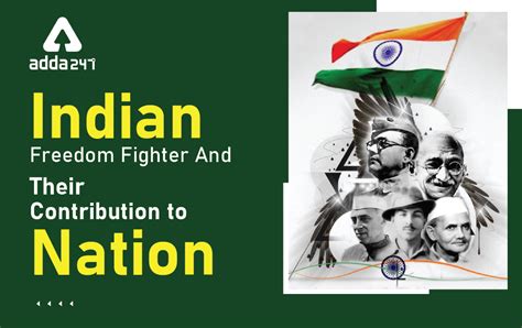 Indian Freedom Fighters And Their Contribution For Nation