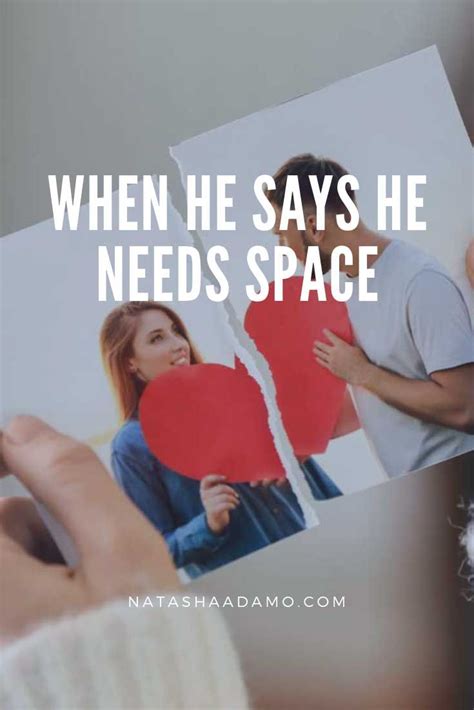 When He Says He Needs Space Space Quotes Sayings Breakup Advice