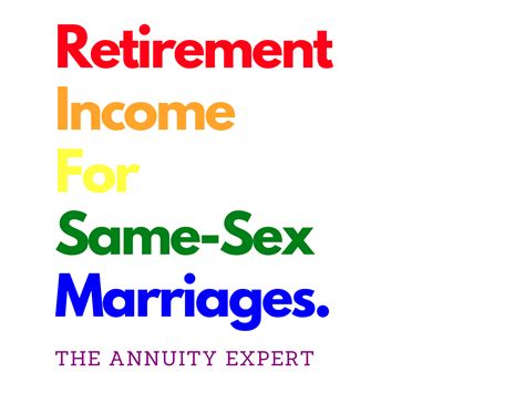 Annuity Guidelines For Same Sex Marriages ‍ The Annuity Expert