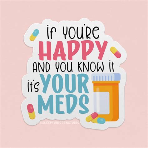 If Youre Happy And You Know It Take Your Meds Svg Etsy