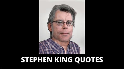 65 Stephen King Quotes On Writing Love Life Success