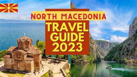 North Macedonia Travel Guide A Surprising Destination Awaits You Youtube