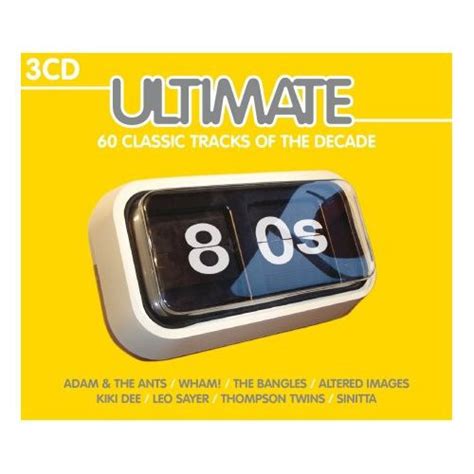 Ultimate 80s 60 Classic Tracks Of The Decade Cd Compilation Discogs