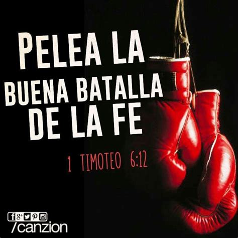 Pelea la buena batalla por la fe verdadera Aférrate a la vida eterna a la que Dios te llamó y