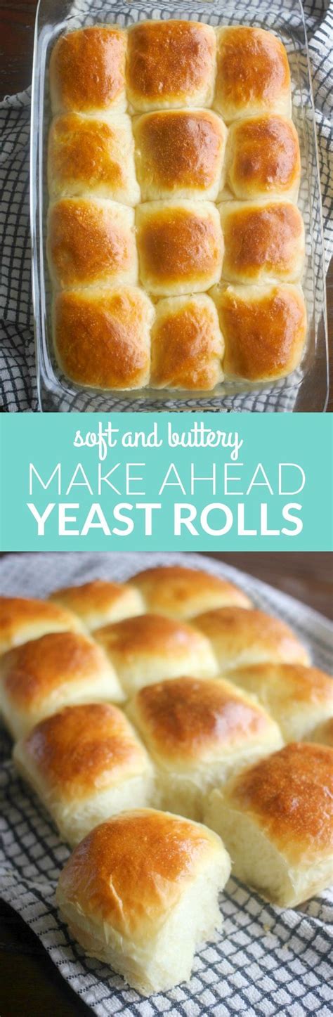 these easy soft yeast rolls can be made ahead and refrigerated until you are ready to bake and