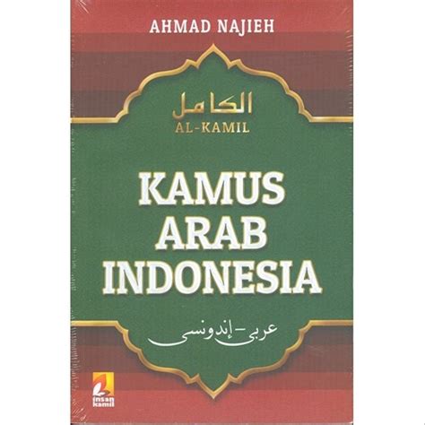 Awalnya aku senang, kemudian sakit. @almadaneee. Jual Al Kamil - Kamus Arab Indonesia oleh Ahmad Najieh di ...