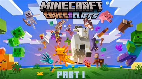Minecrafts Caves And Cliffs Part 1 Update Is Out Now Superparent