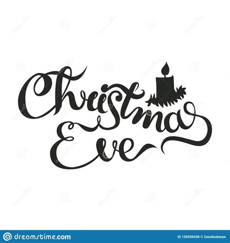 Christmas Eve Lettering Christmas And New Year Holiday Calligraphy