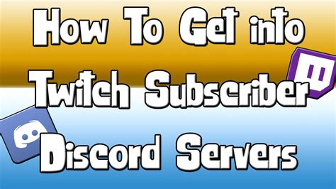 How To Get Into Twitch Subscriber Discord Servers Youtube