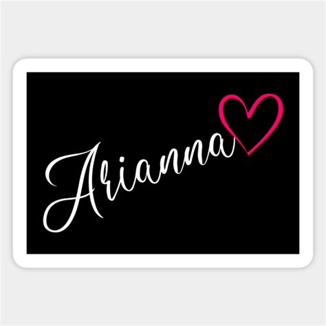 Arianna Name Calligraphy Pink Heart Arianna Name Sticker Teepublic