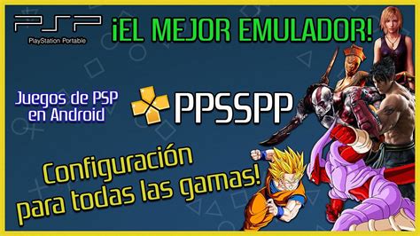 Juegos de ppsspp y apk august 6 · buena noche mi gente querida de la página perdón por no subir más fotos sobre juegos pido que me disculpen también les. PPSSPP | PSP EMULATOR PARA ANDROID, iOS Y PC - APK GOLD ...