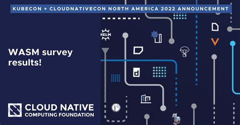 CNCF Wasm Microsurvey A Transformative Technology Yes But Time To Get Serious Cloud Native