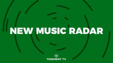 Ttv Discover New Music Radar 092 Features Tenement Tv