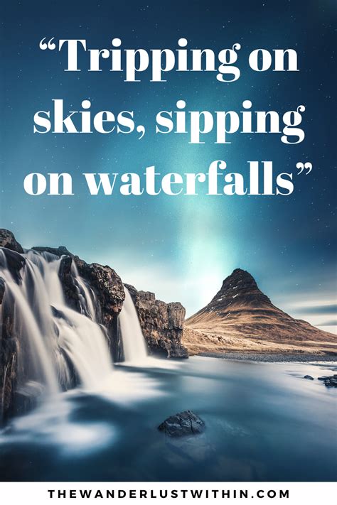 115 Best Waterfall Quotes For Instagram 2022 The Wanderlust Within Waterfall Quotes Funny
