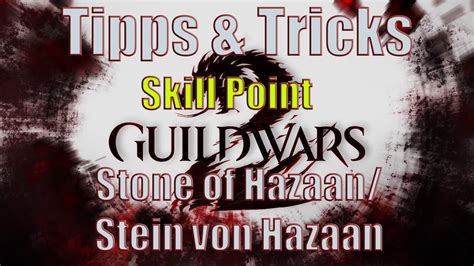 Guild Wars 2 GW2 Tipps Tricks Skill Point Challenge Stone Of