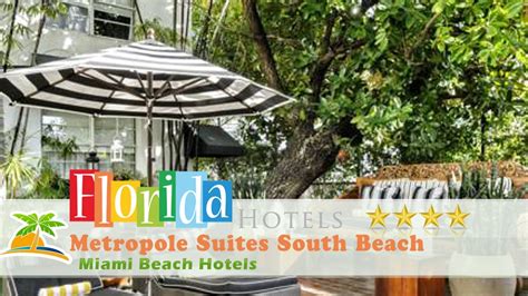 Metropole Suites South Beach Miami Beach Hotels Florida Youtube