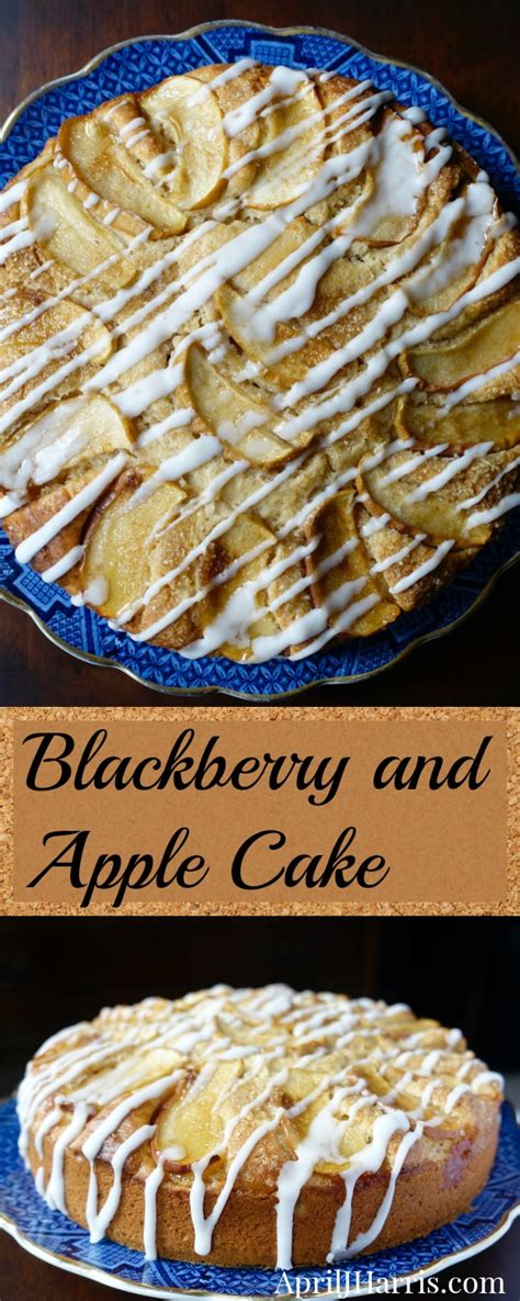 Blackberry Apple Cake Recipe April J Harris