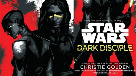Dark Disciple Star Wars 2015 Now Very Bad