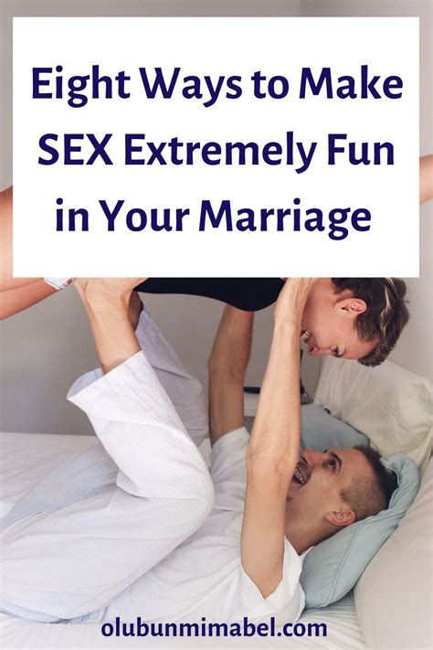 How To Make Physical Intimacy More Fun In Your Marriage Olubunmi