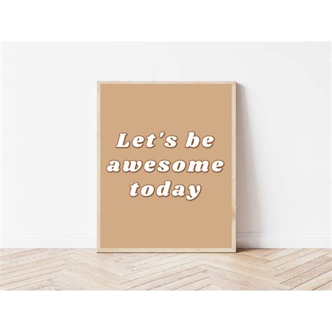 Lets Be Awesome Today Inspirational Quote Boho Wall Art Etsy