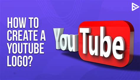 Create A Youtube Logo Effective With These Tips And Tricks