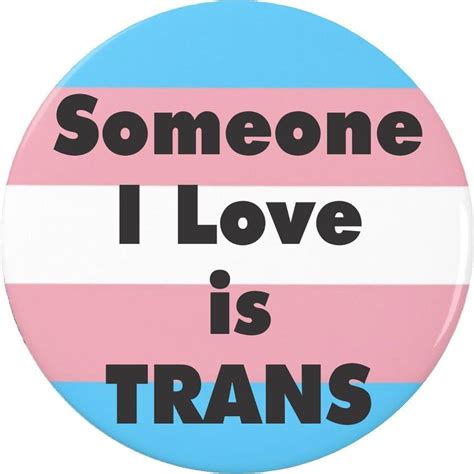 transgender flag someone i love is trans pinback button pin lgbt clothing