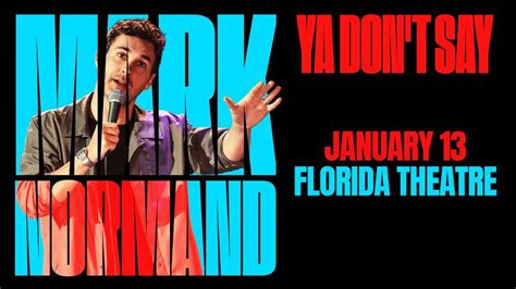 Mark Normand Ya Dont Say Tour The Florida Theatre Neptune Beach