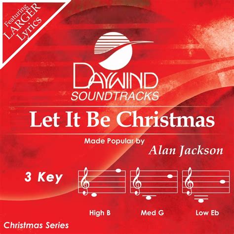 Let It Be Christmas Alan Jackson Christian Accompaniment Tracks