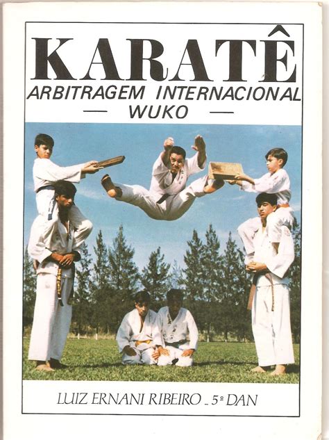 inÍcio do karate no brasil o primeiro livro de arbitragem do karate