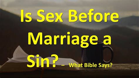 Bible Verses That Teach That Sex Before Marriage Is A Sin Youtube