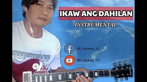 Ikaw Ang Dahilan Guitar Instrumental Cover Youtube