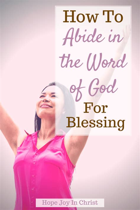 How To Abide In The Word Of God For Blessing Hope Joy In Christ