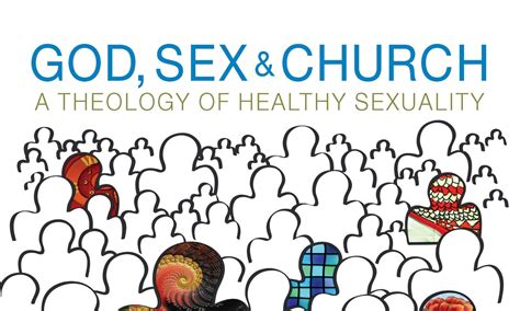 God Sex And Church A Theology Of Healthy Sexuality Eagle Ridge Bible Fellowship