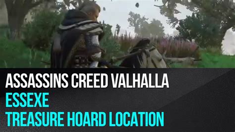 Assassins Creed Valhalla Essexe Treasure Hoard Location YouTube