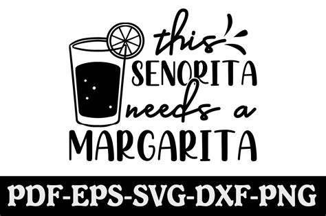 This Senorita Needs A Margarita Svg Graphic By Creativekhadiza