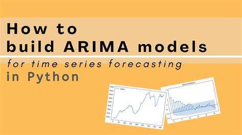 How To Build Arima Models In Python For Time Series Forecasting Youtube