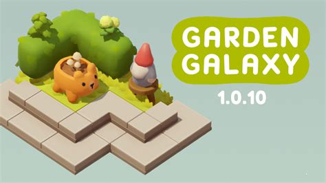 Garden Galaxy Garden Galaxy Update 1010 Steam News
