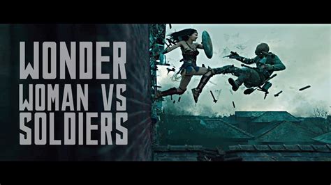 Wonder Woman Vs Soldiers Fight Scene Wonder Woman 2017 Youtube