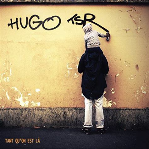 T L Charger Album Tant Quon Est La Hugo Tsr