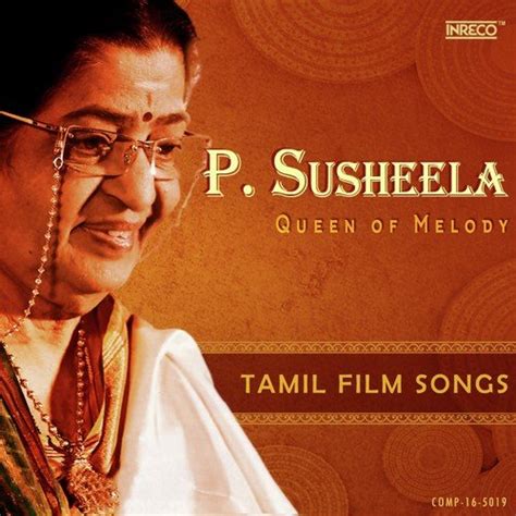 0:10 ayyayo 5:32 eppo nee 10:32 oru paathi 16:02. P. Susheela - Queen Of Melody - All Songs - Download or ...
