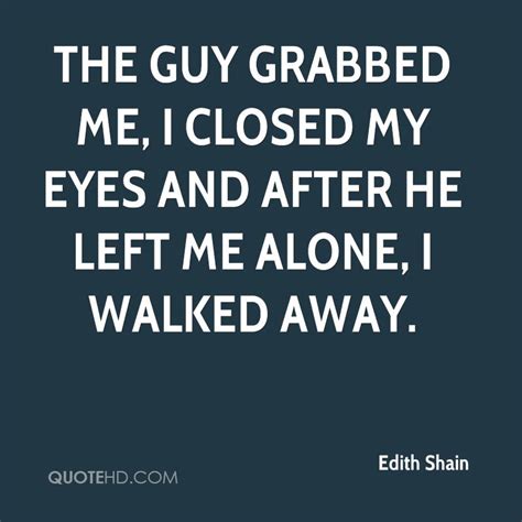 Edith Shain Quotes Quotehd