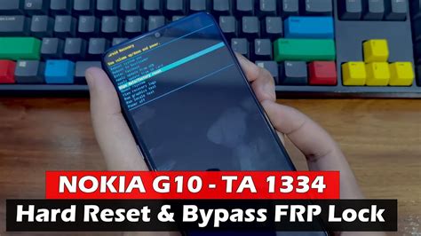 NOKIA G TA Hard Reset Bypass FRP Lock YouTube