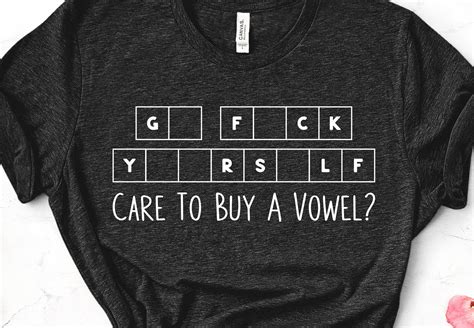 Care To Buy A Vowel Go Fuck Yourself Adult Svg Design Etsy
