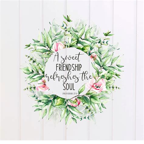 Png File A Sweet Friendship Refreshes The Soul Proverbs Png Scripture