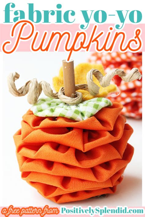Fabric Yo Yo Pumpkins Positively Splendid Crafts Sewing Recipes
